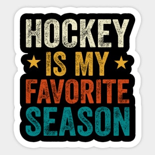 hockey is my favorite season Sticker